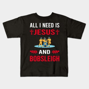 I Need Jesus And Bobsleigh Bobsled Kids T-Shirt